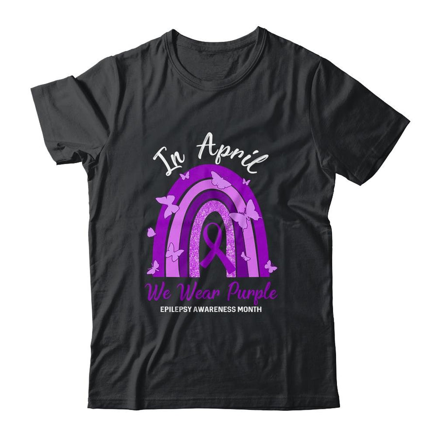 Rainbow In April We Wear Purple Epilepsy Awareness Month-T-Shirt & Hoodie-Classic T-Shirt-Black