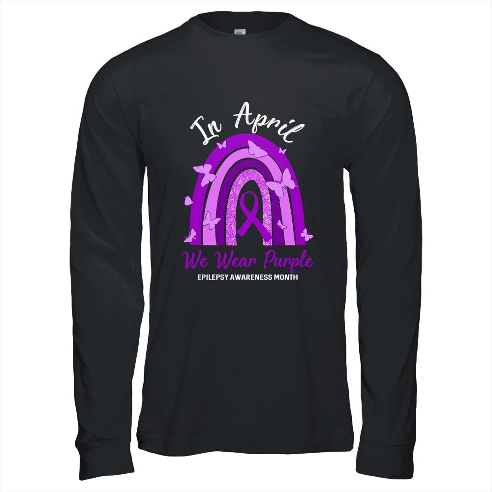 Rainbow In April We Wear Purple Epilepsy Awareness Month-T-Shirt & Hoodie-Long Sleeve T-Shirt-Black