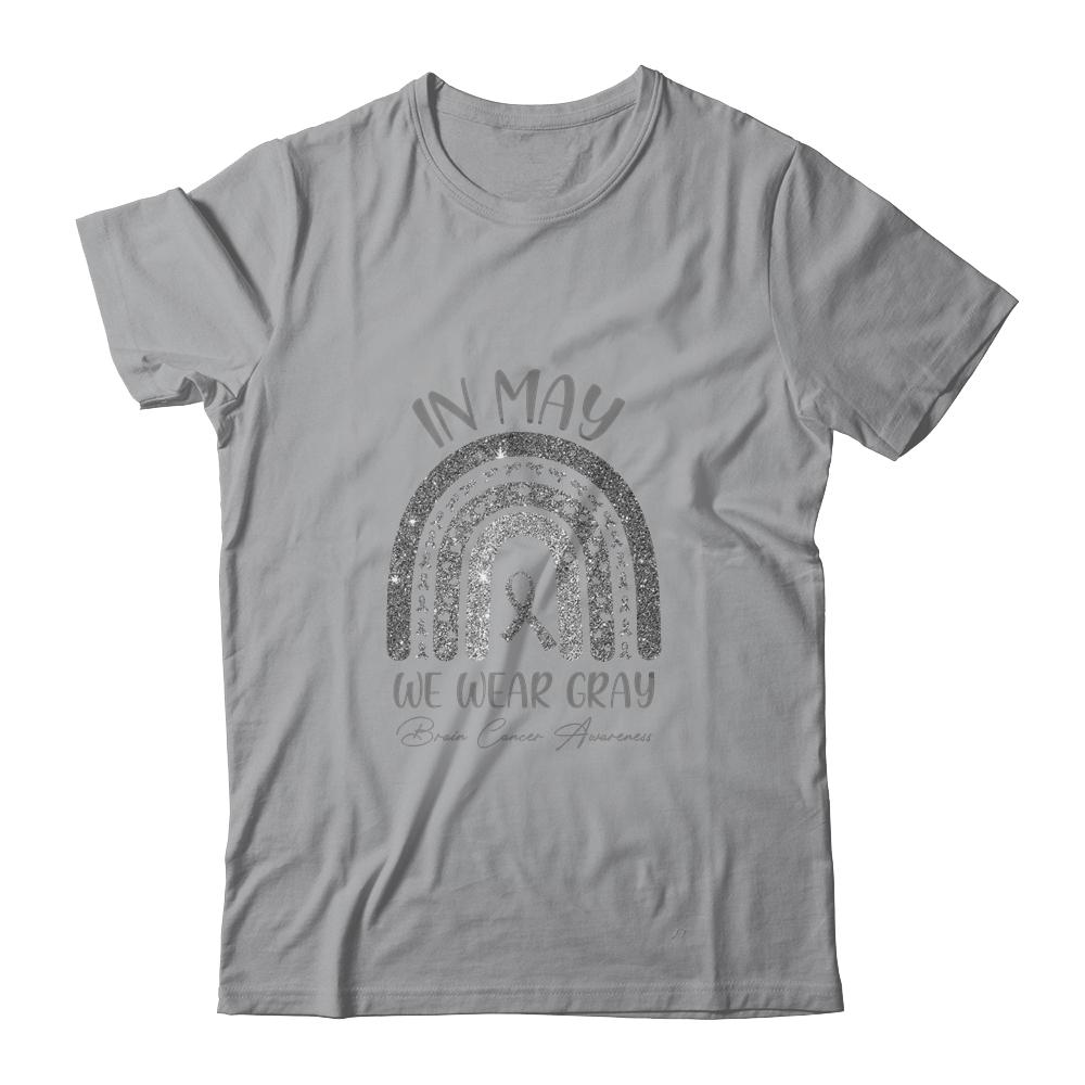 Rainbow In May We Wear Gray Brain Cancer Awareness Month-T-Shirt & Hoodie-Classic T-Shirt-Sport Grey