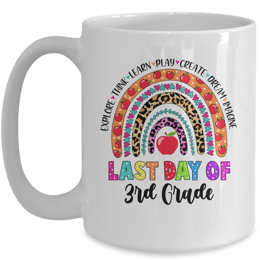 Rainbow Last Day Of School 3rd Grade Teacher Student Mug-Coffee Mug-Mug-White