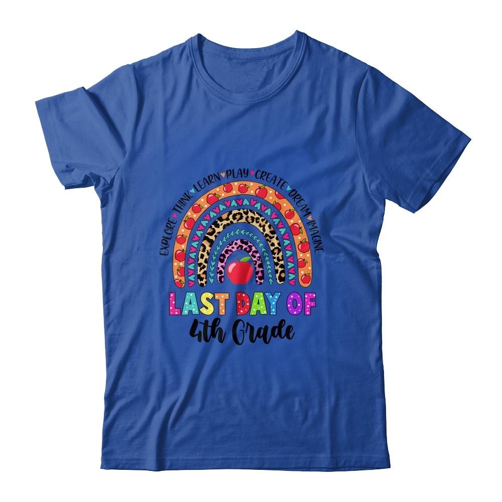 Rainbow Last Day Of School 4th Grade Teacher Student-T-Shirt & Hoodie-Classic T-Shirt-Royal