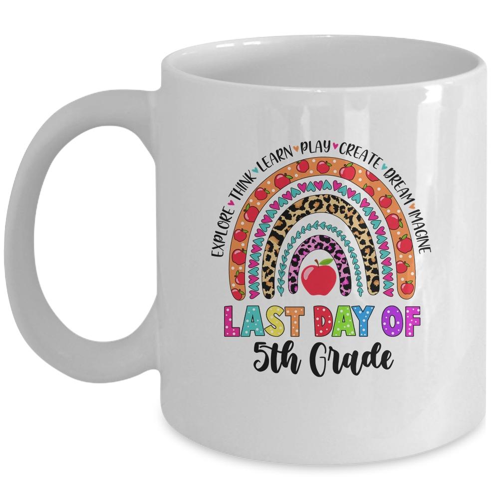 Rainbow Last Day Of School 5th Grade Teacher Student Mug-Coffee Mug-Mug-White