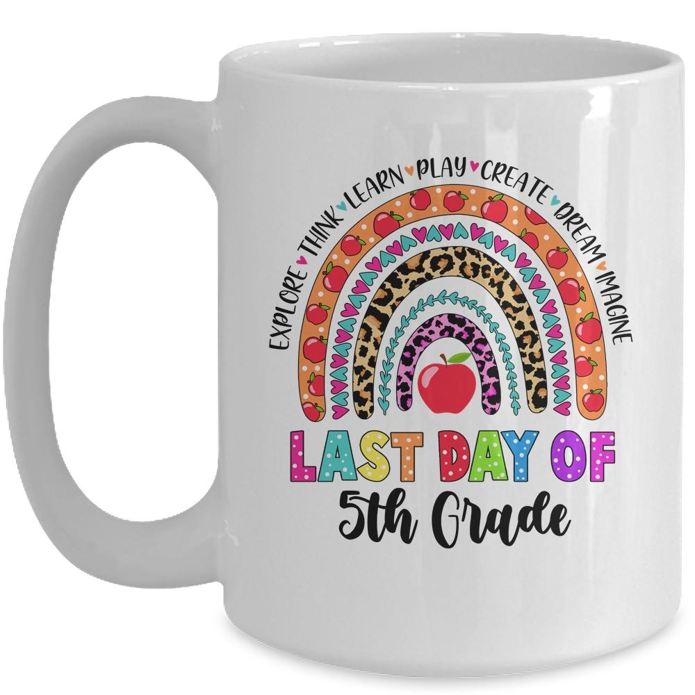 Rainbow Last Day Of School 5th Grade Teacher Student Mug-Coffee Mug-Mug-White