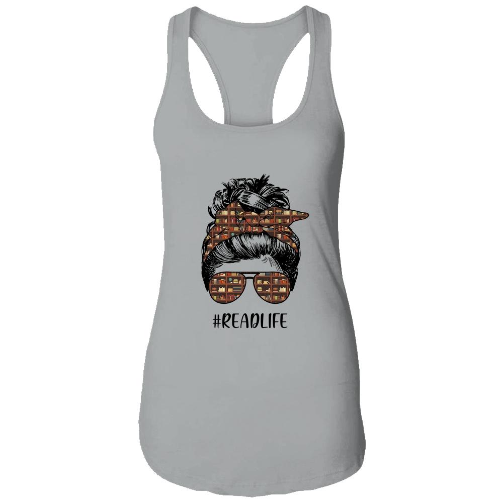 Read More Books Teacher Messy Bun Life Hair Glasses Reading-T-Shirt & Tank Top-Women's Ideal Racerback Tank-Heather Grey