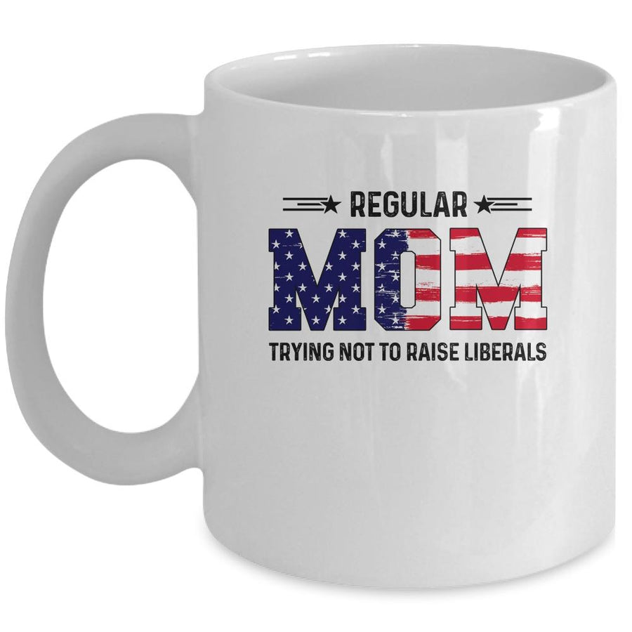 Regular Mom Trying Not To Raise Liberal American USA Flag Mug-Coffee Mug-Mug-White