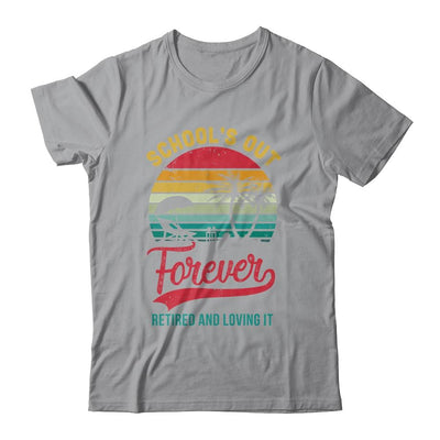 Retro Last Day Of School Schools Out Forever Retired Teacher-T-Shirt & Tank Top-Classic T-Shirt-Sport Grey