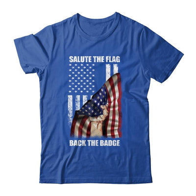 Salute The Flag Back The Badge Flag Police Hand Gift-T-Shirt & Hoodie-Classic T-Shirt-Royal
