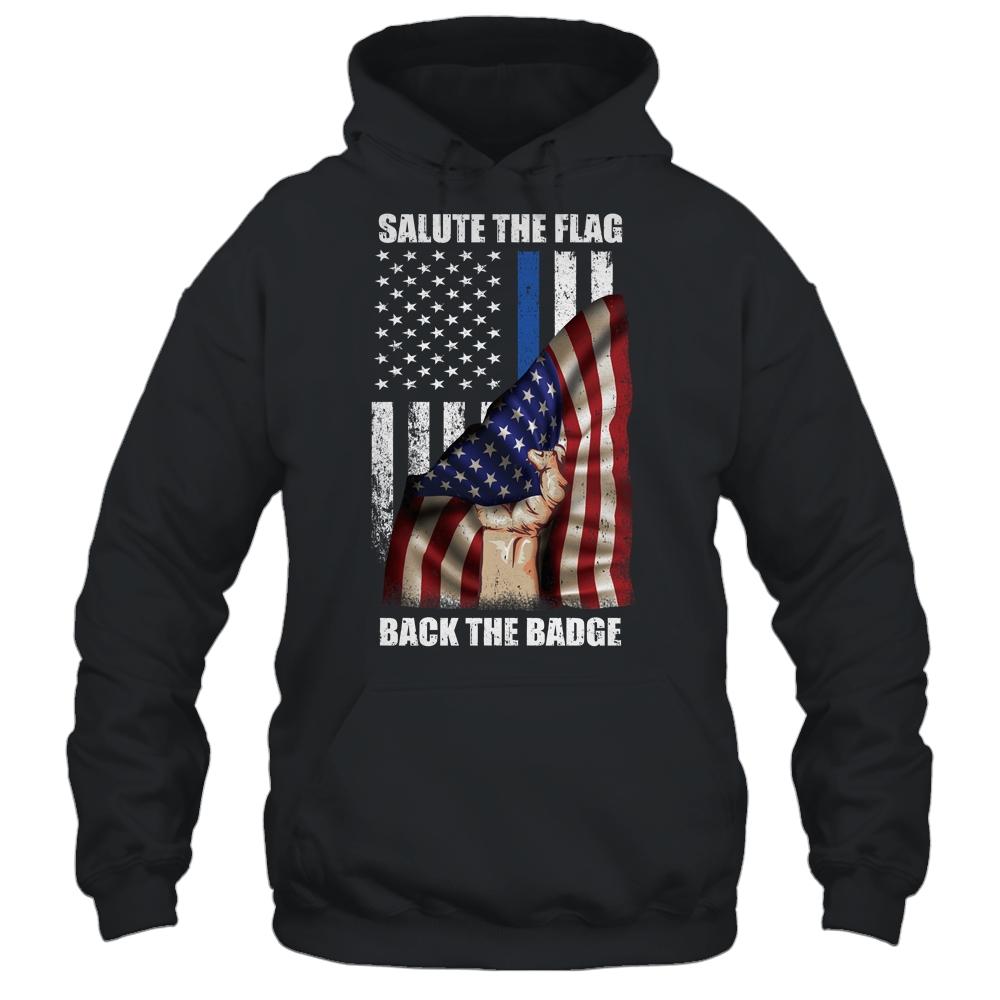 Salute The Flag Back The Badge Flag Police Hand Gift-T-Shirt & Hoodie-Pullover Hoodie-Black