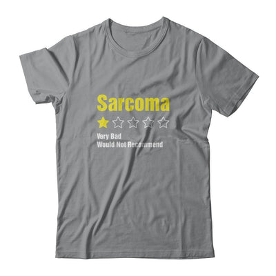 Sarcoma Awareness Very Bad Would Not Recommend-T-Shirt & Hoodie-Classic T-Shirt-Sport Grey