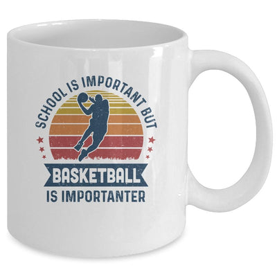 School Is Important But Basketball Is Importanter Basketball Mug-Coffee Mug-Mug-White