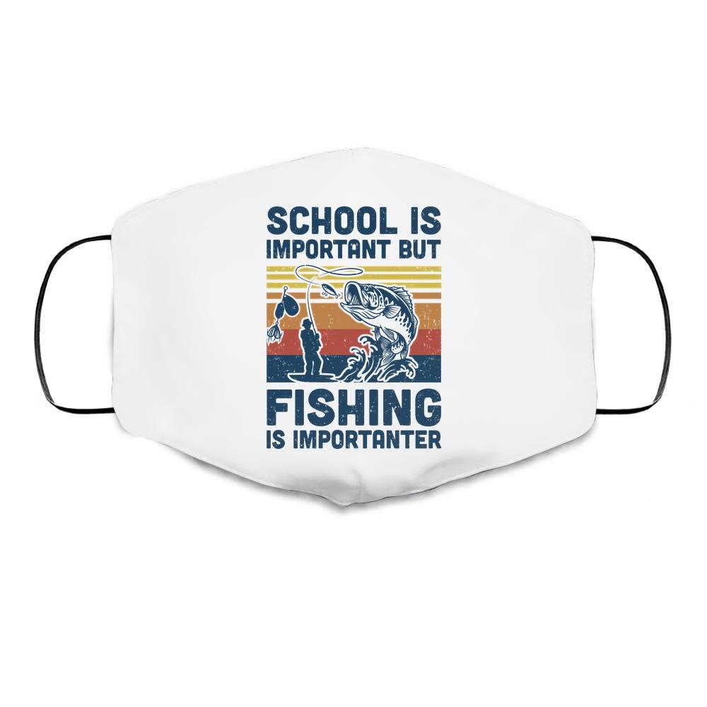 School Is Important But Fishing Is Importanter Fish Vintage Cloth Face Mask-Cloth Face Mask-Cloth Face Mask-White