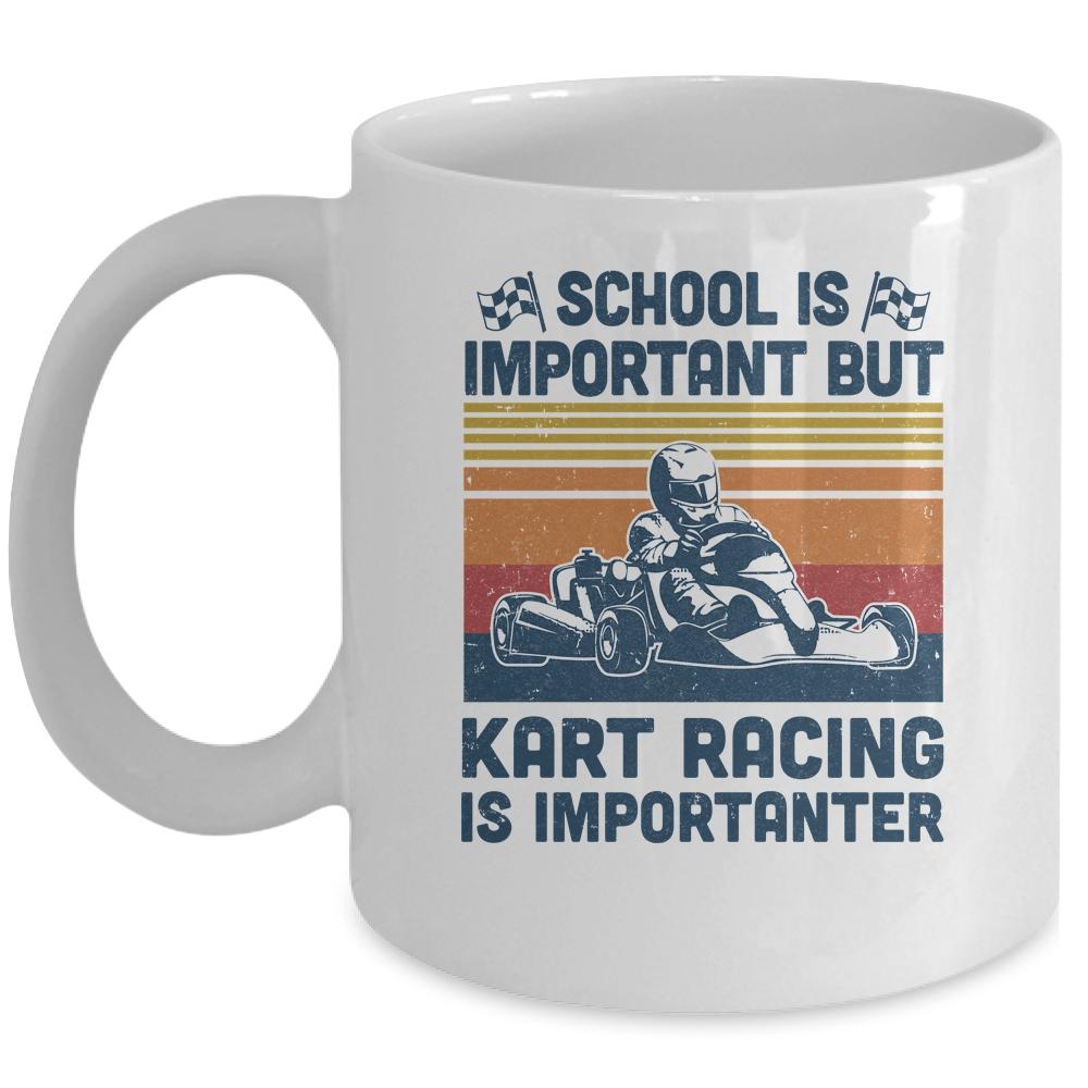 School Is Important But Kart Racing Is Importanter Mug-Coffee Mug-Mug-White