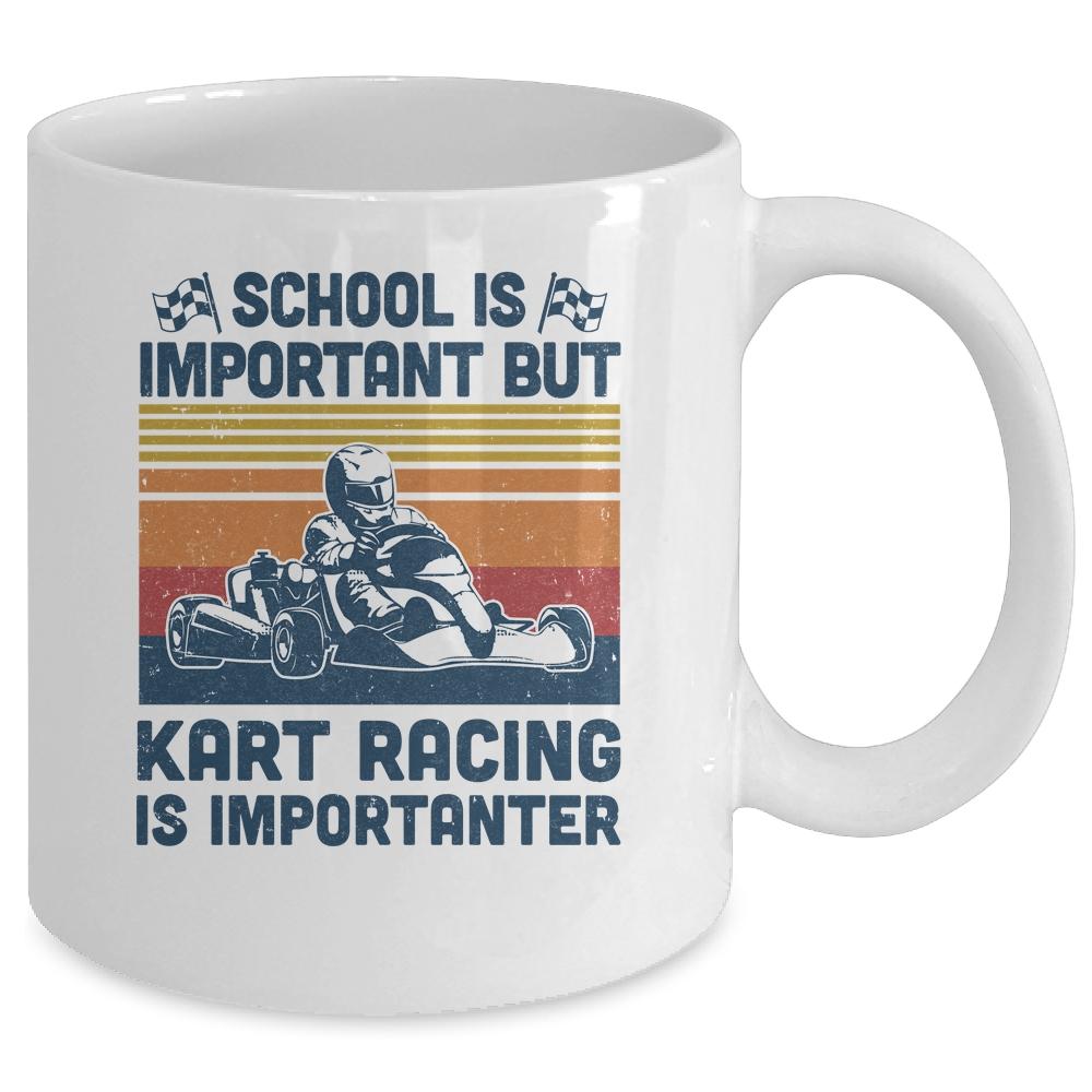 School Is Important But Kart Racing Is Importanter Mug-Coffee Mug-Mug-White
