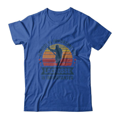 School Is Important But Lacrosse Is Importanter Lacrosse-T-Shirt & Hoodie-Classic T-Shirt-Royal
