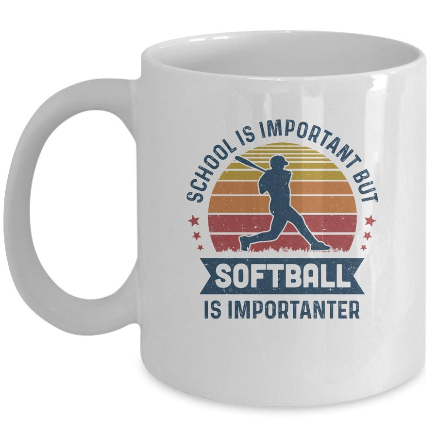 School Is Important But Softball Is Importanter Softball Mug-Coffee Mug-Mug-White