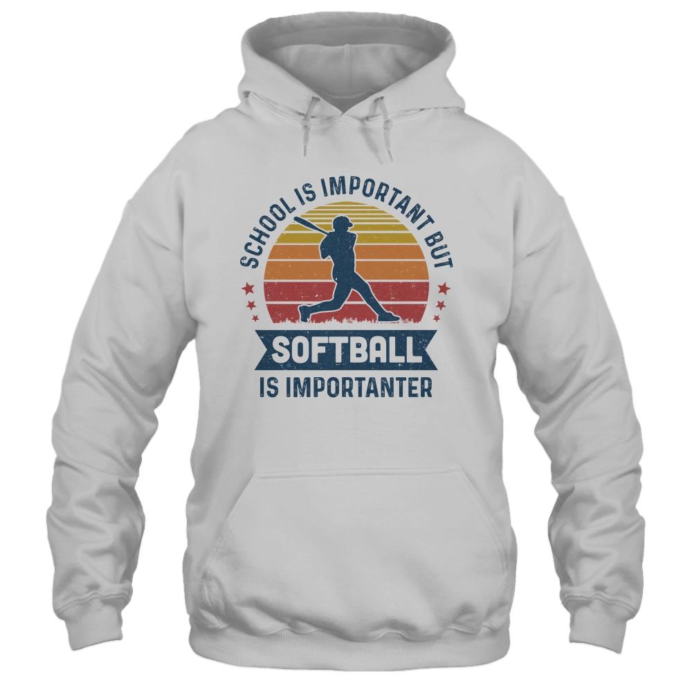 School Is Important But Softball Is Importanter Softball-T-Shirt & Hoodie-Pullover Hoodie-White