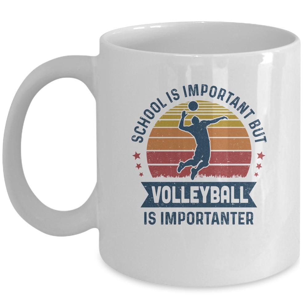 School Is Important But Volleyball Is Importanter Volleyball Mug-Coffee Mug-Mug-White