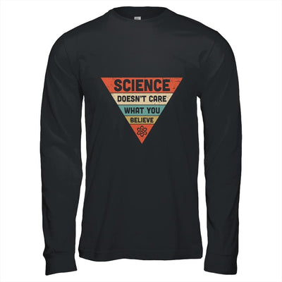 Science Doesnt Care What You Believe-T-Shirt & Hoodie-Long Sleeve T-Shirt-Black