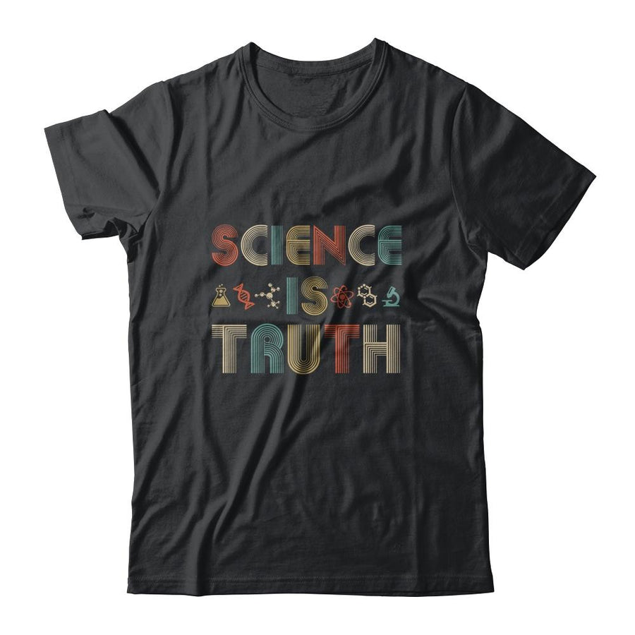 Science Is Truth Vintage Scientist Funny-T-Shirt & Hoodie-Classic T-Shirt-Black