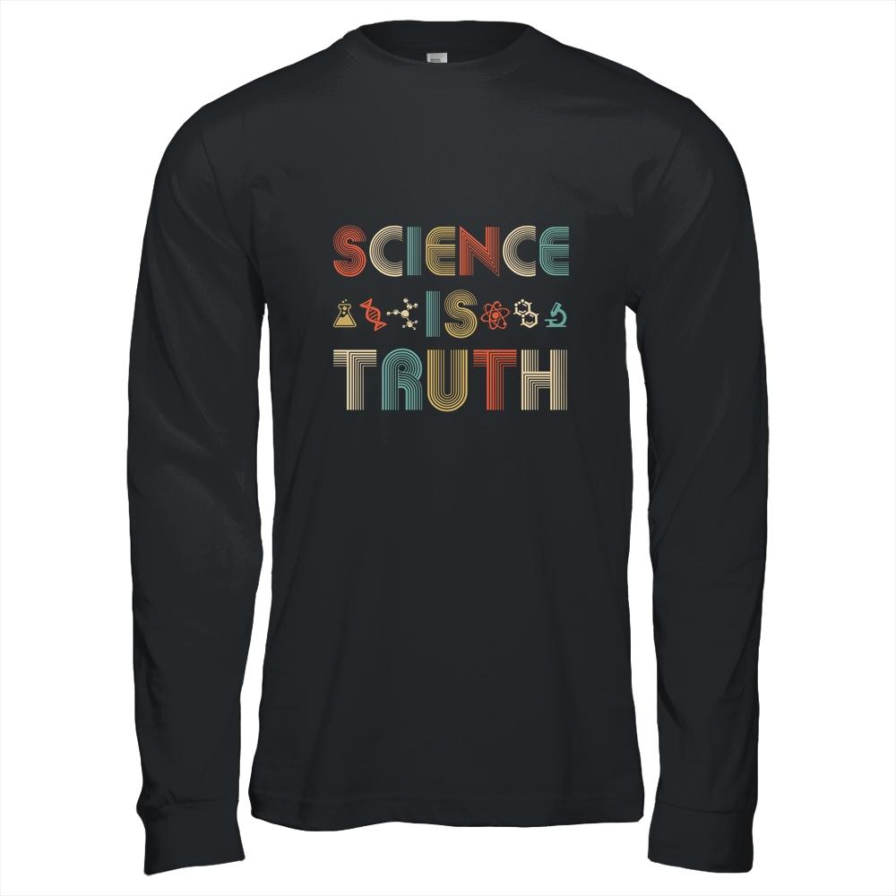 Science Is Truth Vintage Scientist Funny-T-Shirt & Hoodie-Long Sleeve T-Shirt-Black