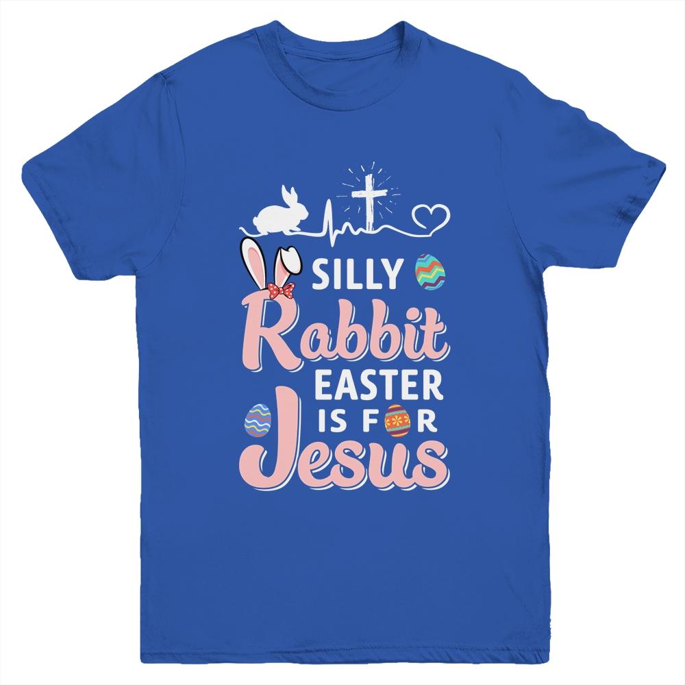 Silly Rabbit Easter Is For Jesus Christians Gift Youth-Youth Shirt-Youth T-Shirt-Royal