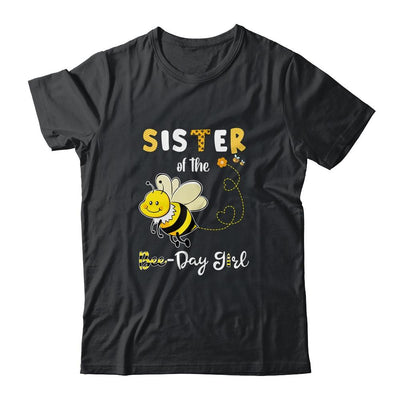 Sister Of The Bee Birthday Girl Family Matching-T-Shirt & Hoodie-Classic T-Shirt-Black