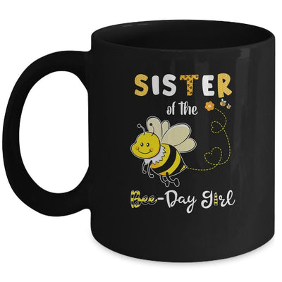 Sister Of The Bee Birthday Girl Family Matching Mug-Coffee Mug-Mug-Black
