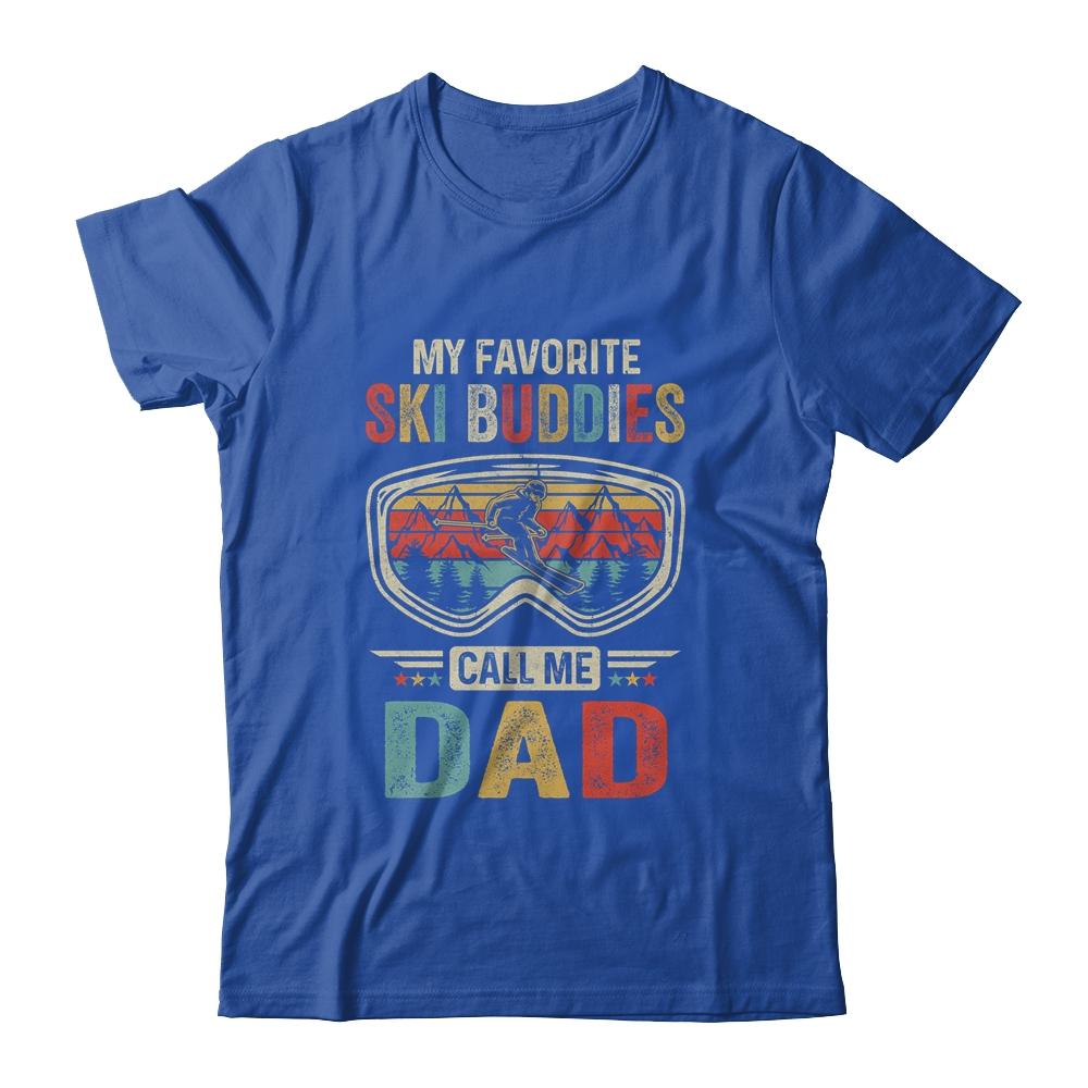 Skiing My Favorite Ski Buddies Call Me Dad Funny Fathers Day-T-Shirt & Hoodie-Classic T-Shirt-Royal