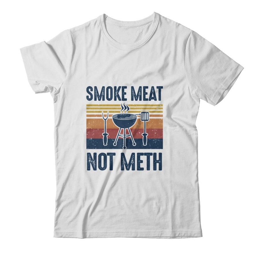 Smoke Meat Brisket Not Meth BBQ Chef Gift-T-Shirt & Hoodie-Classic T-Shirt-White