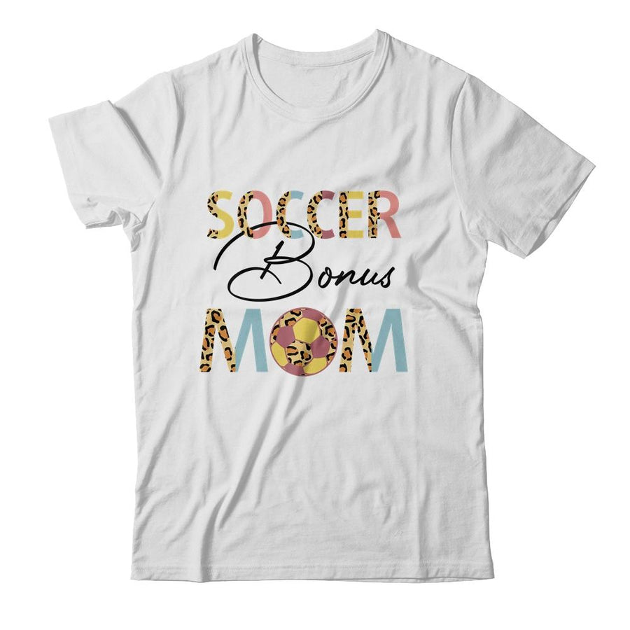 Soccer Bonus Mom Soccer Mom Leopard Mothers Day-T-Shirt & Tank Top-Classic T-Shirt-White