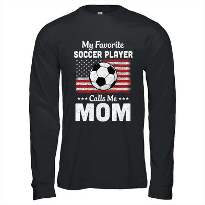 Soccer Mom My Favorite Soccer Player Calls Me Mom-T-Shirt & Hoodie-Long Sleeve T-Shirt-Black