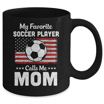 Soccer Mom My Favorite Soccer Player Calls Me Mom Mug-Coffee Mug-