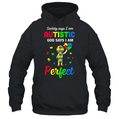 Society Says I'm Autistic God Says I'm Perfect Autism Funny-T-Shirt & Hoodie-Pullover Hoodie-Black