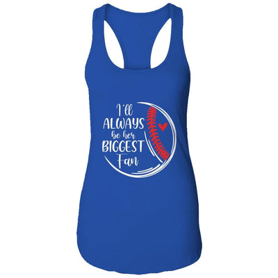 Softball Baseball I'll Always Be Her Biggest Fan-T-Shirt & Tank Top-Women's Ideal Racerback Tank-Royal