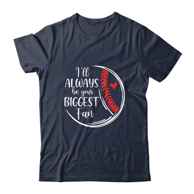 Softball Baseball Mom I'll Always Be Your Biggest Fan-T-Shirt & Tank Top-Classic T-Shirt-Navy
