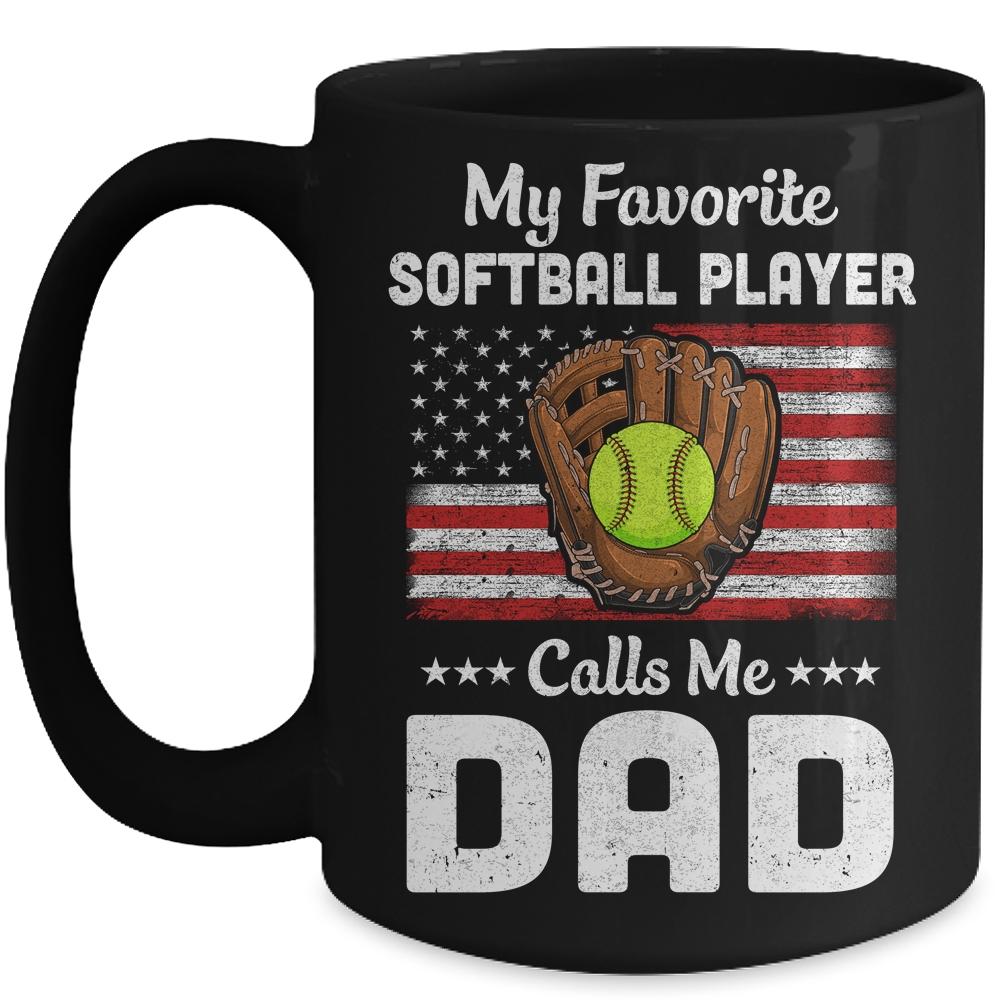 Softball Dad My Favorite Softball Player Calls Me Dad Mug-Coffee Mug-Mug-Black