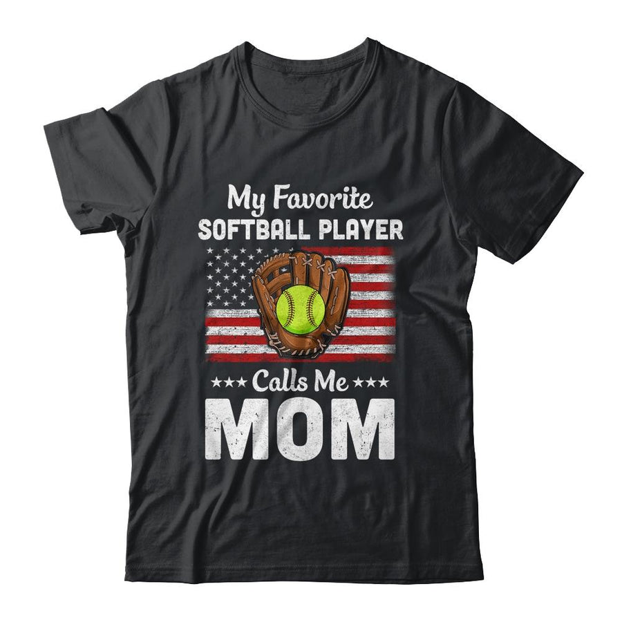 Softball Mom My Favorite Softball Player Calls Me Mom-T-Shirt & Hoodie-Classic T-Shirt-Black