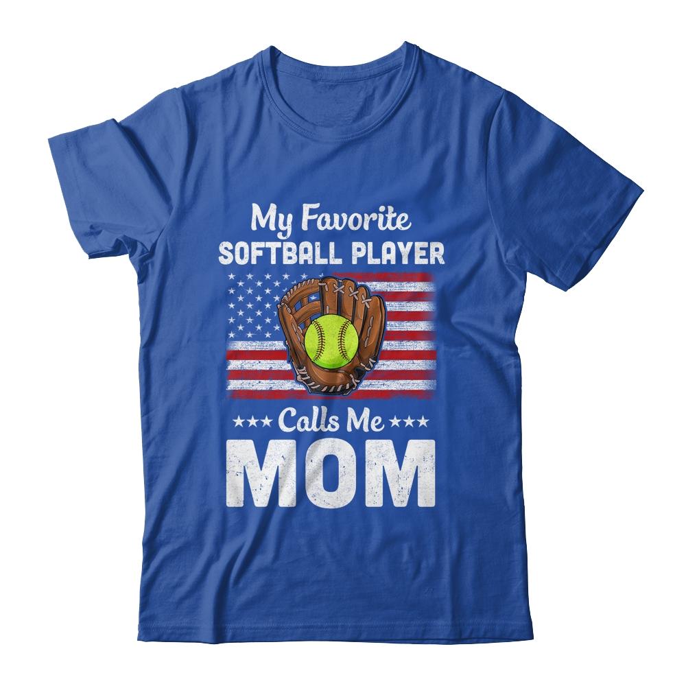 Softball Mom My Favorite Softball Player Calls Me Mom-T-Shirt & Hoodie-Classic T-Shirt-Royal
