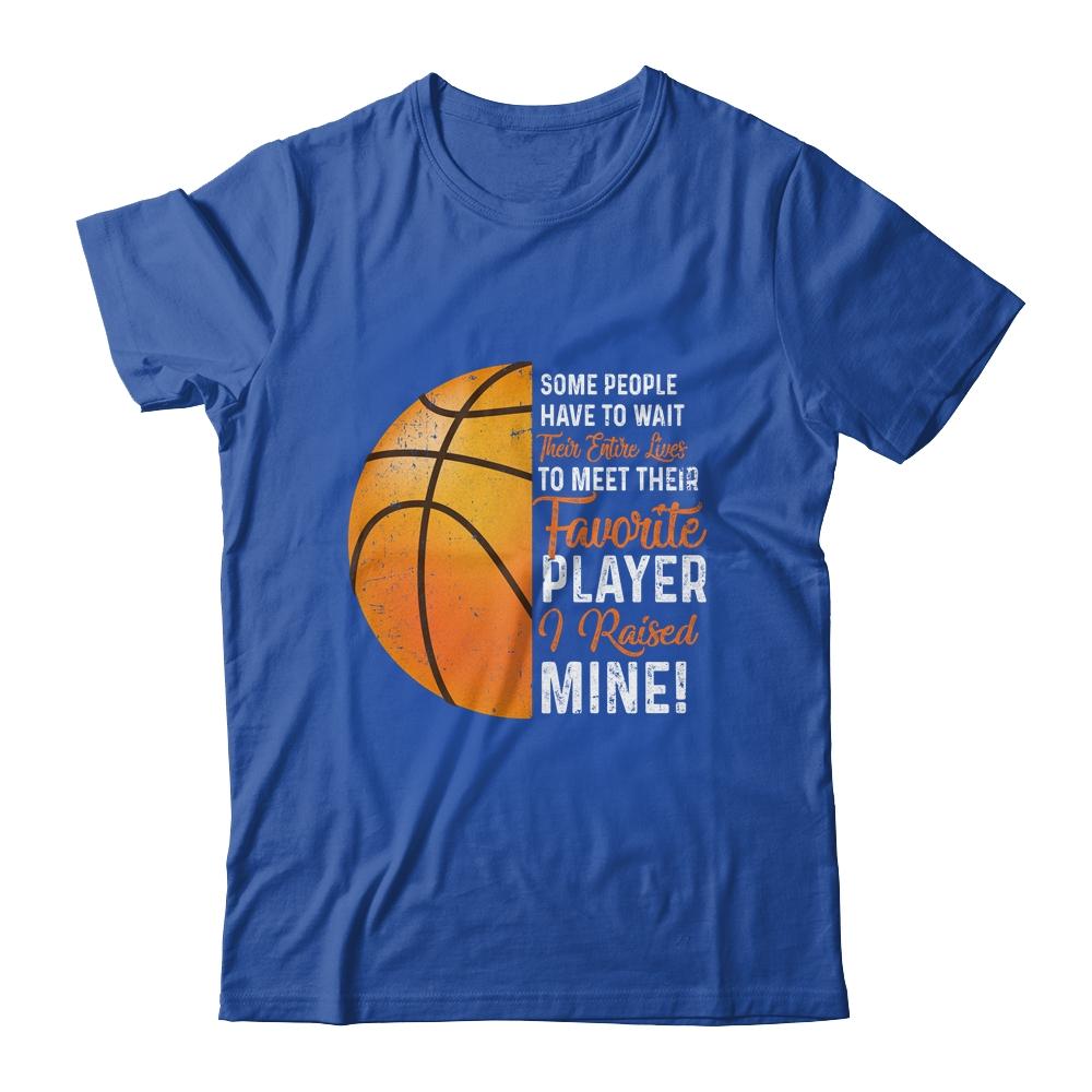 Some People Have To Wait Their Entire Lives Basketball Player-T-Shirt & Hoodie-Classic T-Shirt-Royal