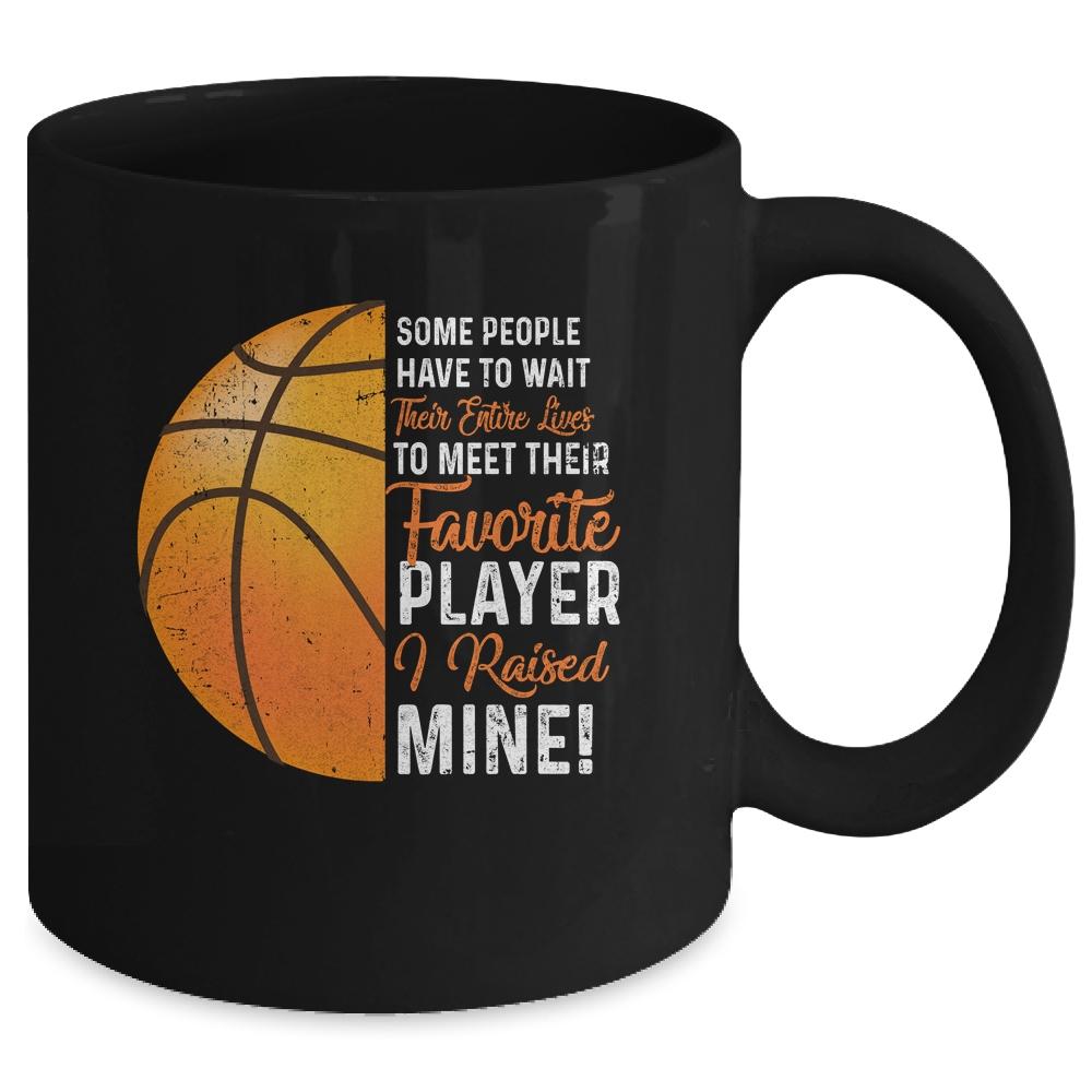 Some People Have To Wait Their Entire Lives Basketball Player Mug-Coffee Mug-