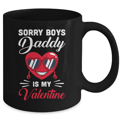 Sorry Boys Daddy Is My Valentine Heart Mug-Coffee Mug-