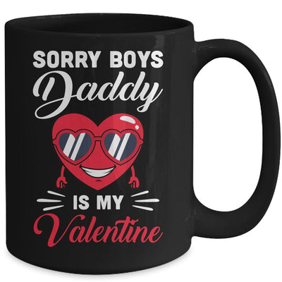 Sorry Boys Daddy Is My Valentine Heart Mug-Coffee Mug-