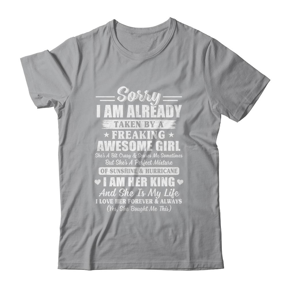 Sorry I Am Already Taken By A Freaking Awesome Girl-T-Shirt & Hoodie-Classic T-Shirt-Sport Grey