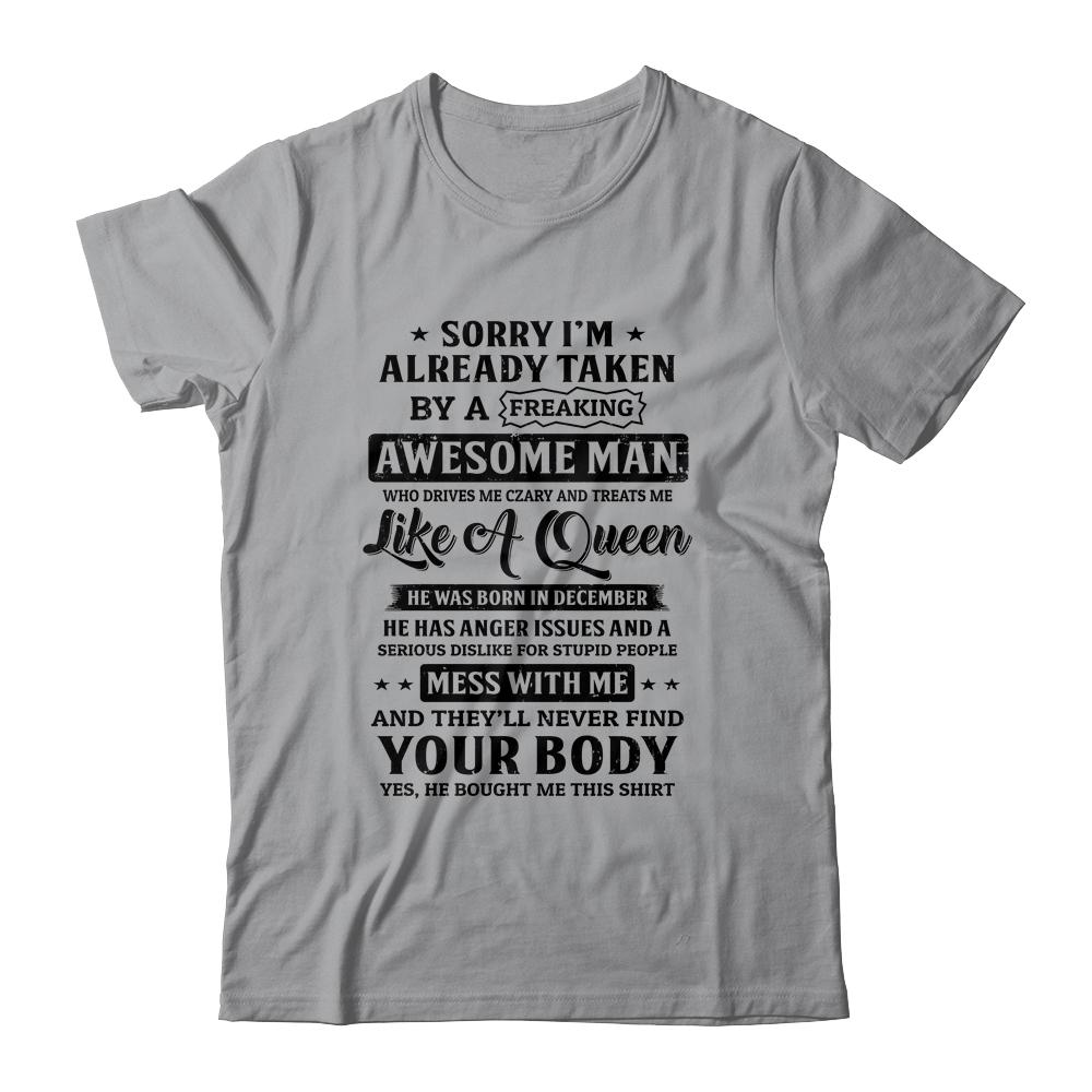 Sorry I'm Already Taken By A Freaking Awesome Man December-T-Shirt & Hoodie-Classic T-Shirt-Sport Grey
