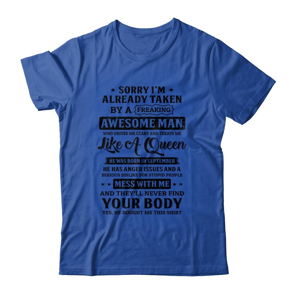 Sorry I'm Already Taken By A Freaking Awesome Man September-T-Shirt & Hoodie-Classic T-Shirt-Royal