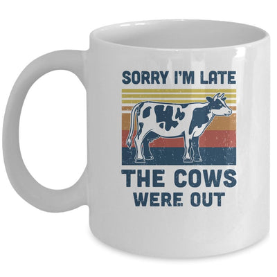 Sorry I'm Late The Cows Were Out Funny Cows Farmer Lovers Mug-Coffee Mug-Mug-White
