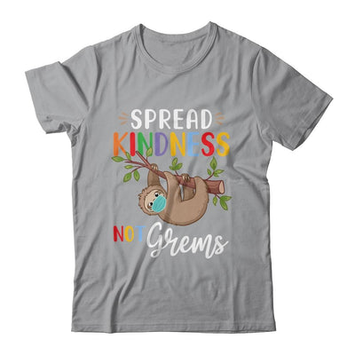 Spread Kindness Not Germs Cute Sloth Wearing Mask Lover-T-Shirt & Hoodie-Classic T-Shirt-Sport Grey