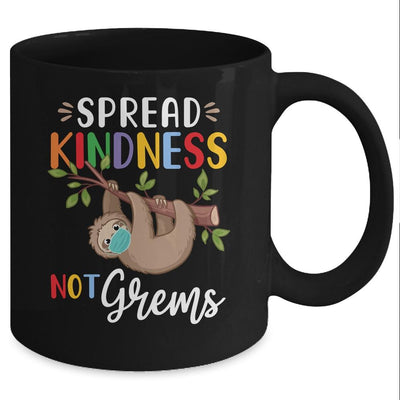 Spread Kindness Not Germs Cute Sloth Wearing Mask Lover Mug-Coffee Mug-Mug-Black