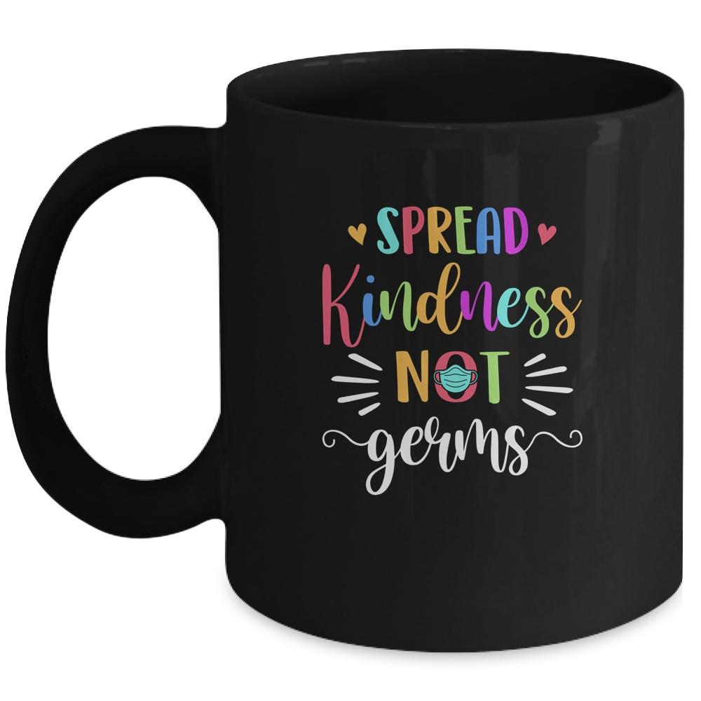 Spread Kindness Not Germs Essential Be Kind Teacher Gift Mug-Coffee Mug-Mug-Black