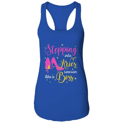 Stepping Into Aries Season Like A Boss March April-T-Shirt & Tank Top-Women's Ideal Racerback Tank-Royal